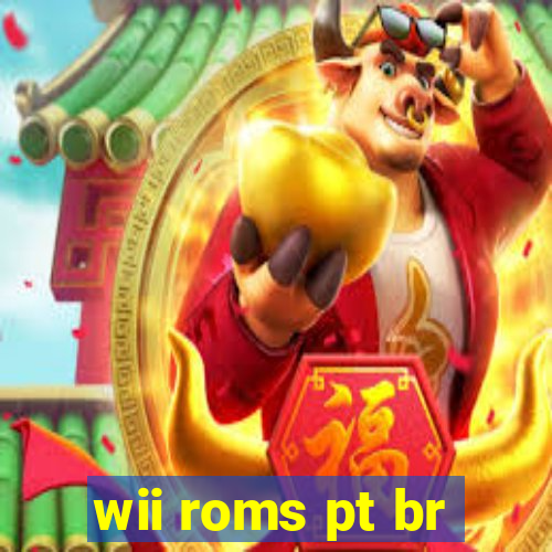 wii roms pt br